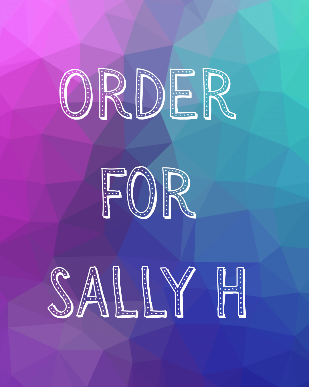 Order for Sally H