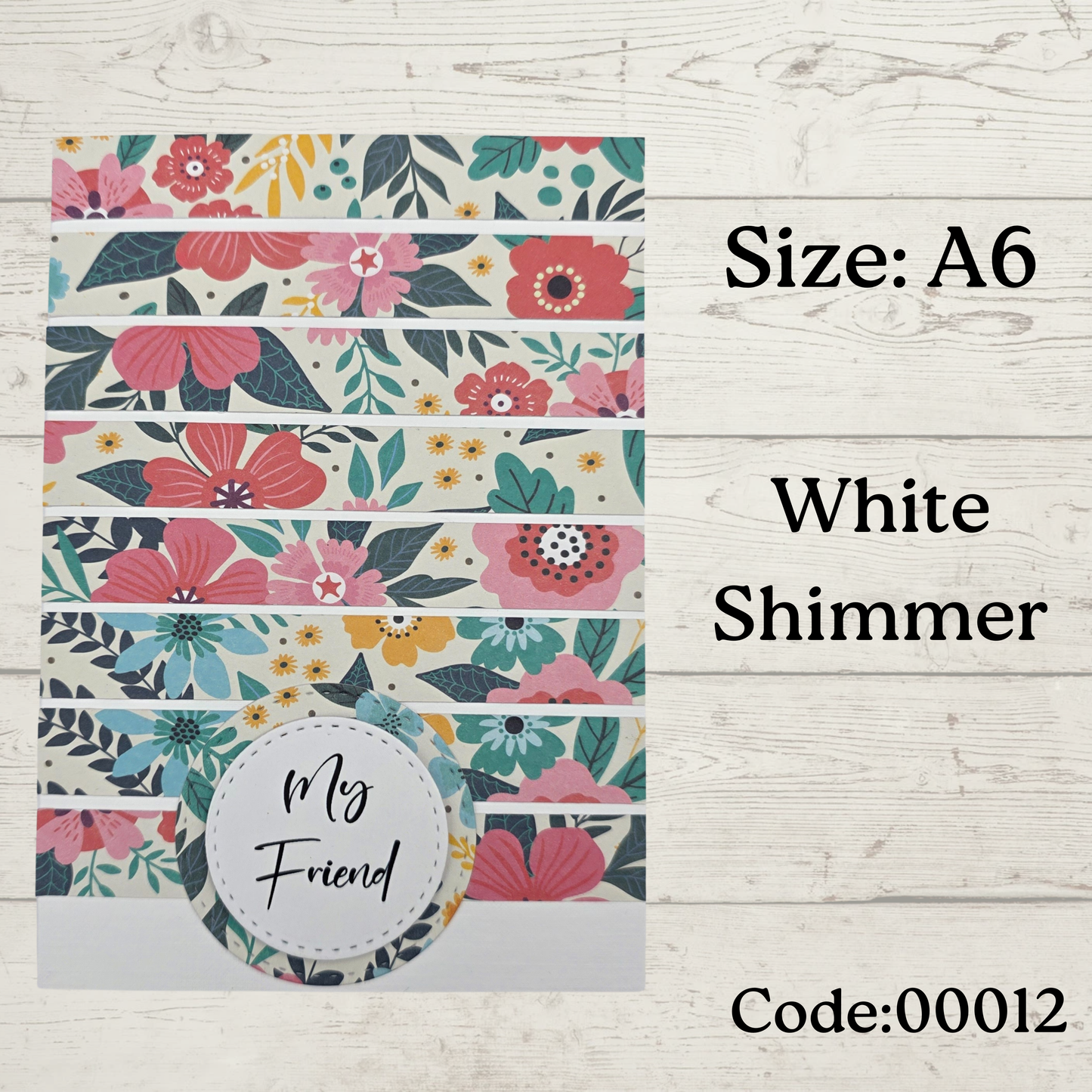 Handmade Greetings Card - A6 - #0012 - MY FRIEND