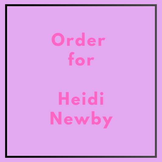 Custom Order - Heidi Newby